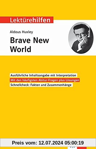 Klett Lektürehilfen Aldous Huxley, Brave New World: Interpretationshilfe für Oberstufe und Abitur